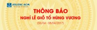 Thông báo nghỉ lễ Giỗ tổ Hùng Vương 2017