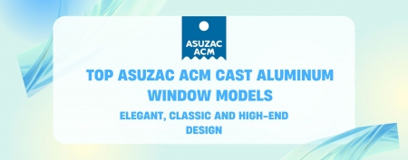 Top ASUZAC ACM Cast Aluminum Window Designs: Royal Architectural Class